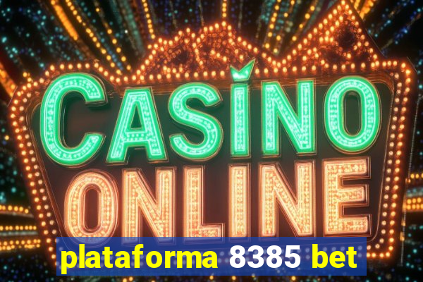 plataforma 8385 bet